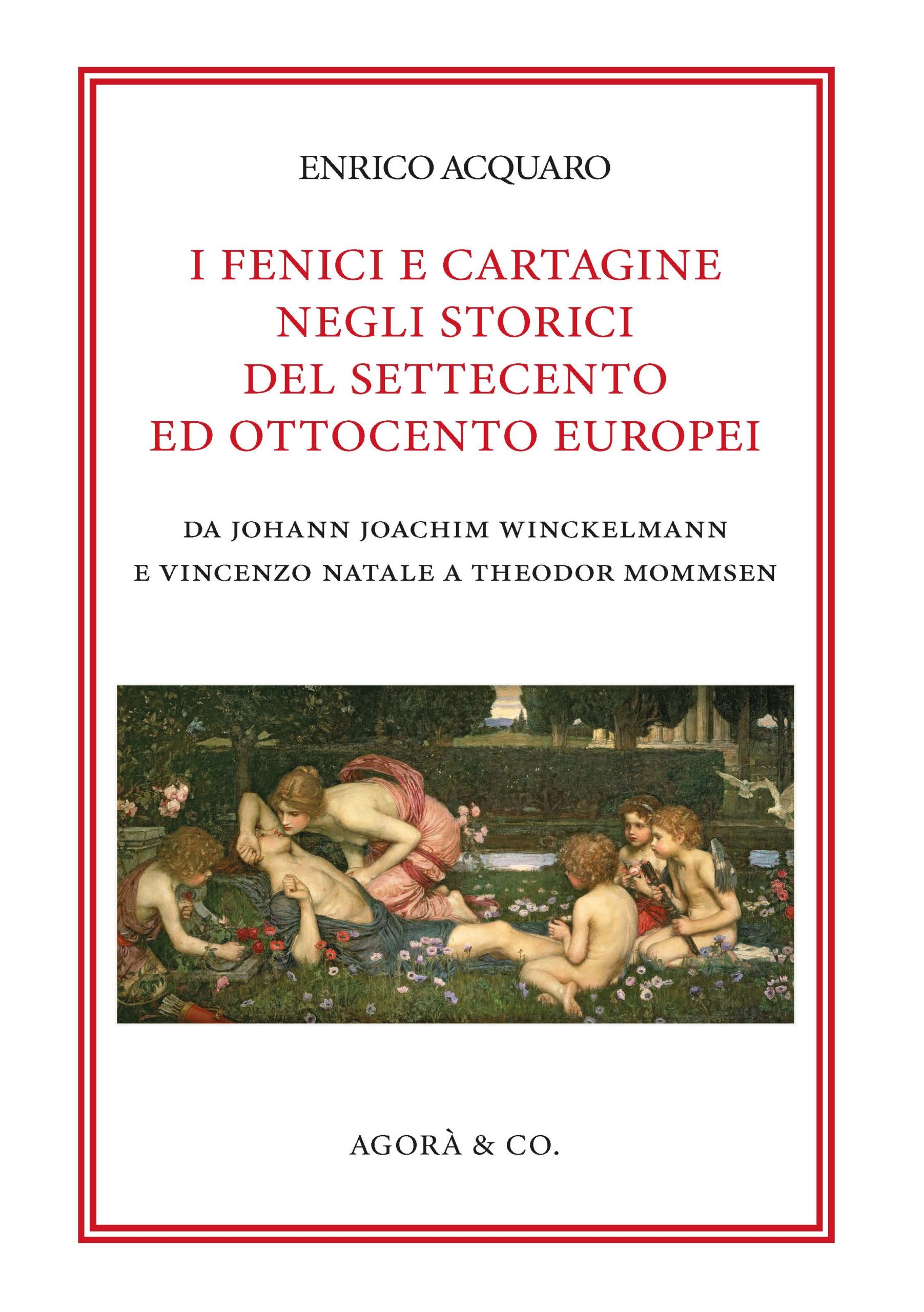agora-edizioni-i-fenici-e-cartagine-negli-storici-del-settecento-ed-ottocento-europei